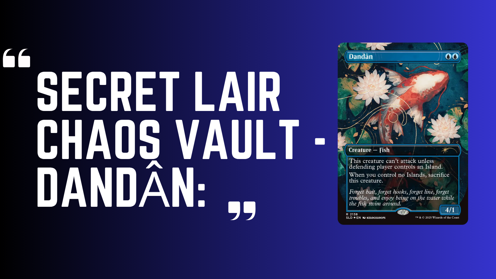 Secret Lair: Chaos Vault - Dandân